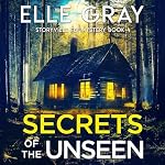 Cover of Secrets of the Unseen