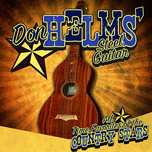Play All Time Favorites of the Country Stars by Don Helms' Steel Guitar