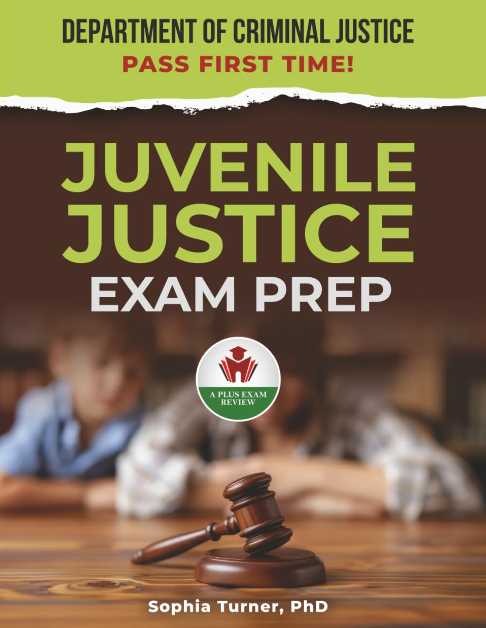 JUVENILE JUSTICE EXAM PREP