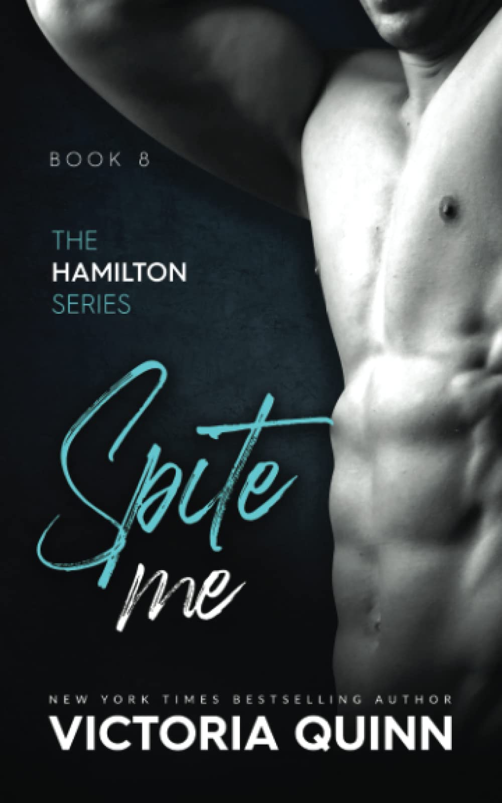 Spite Me: 8 (Hamilton)