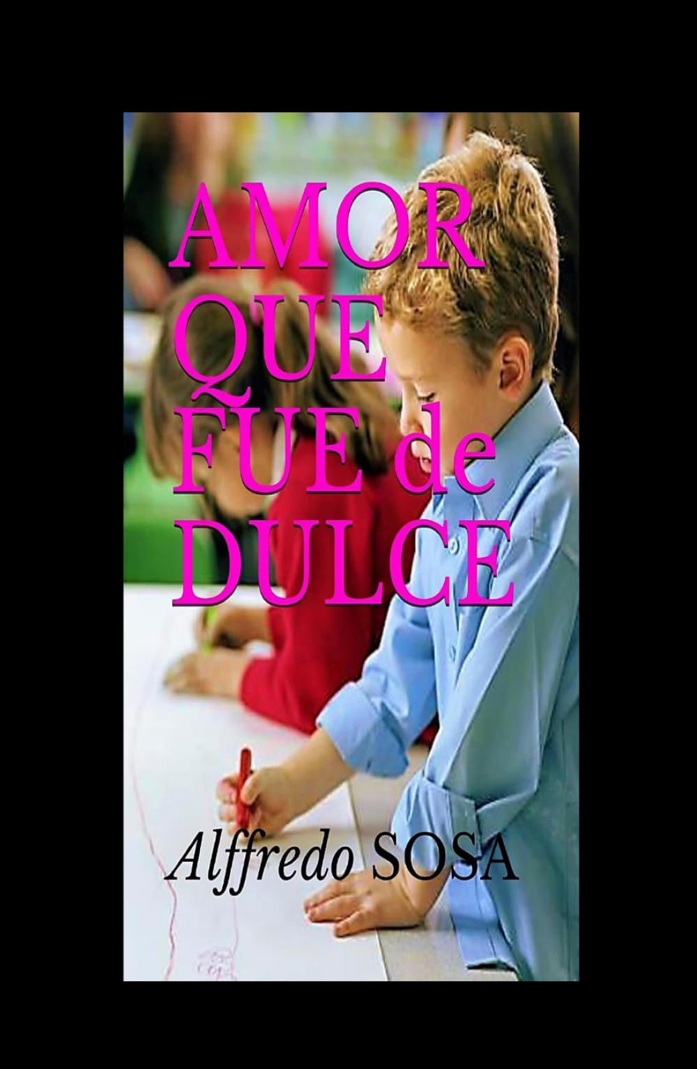 AMOR QUE FUE de DULCE