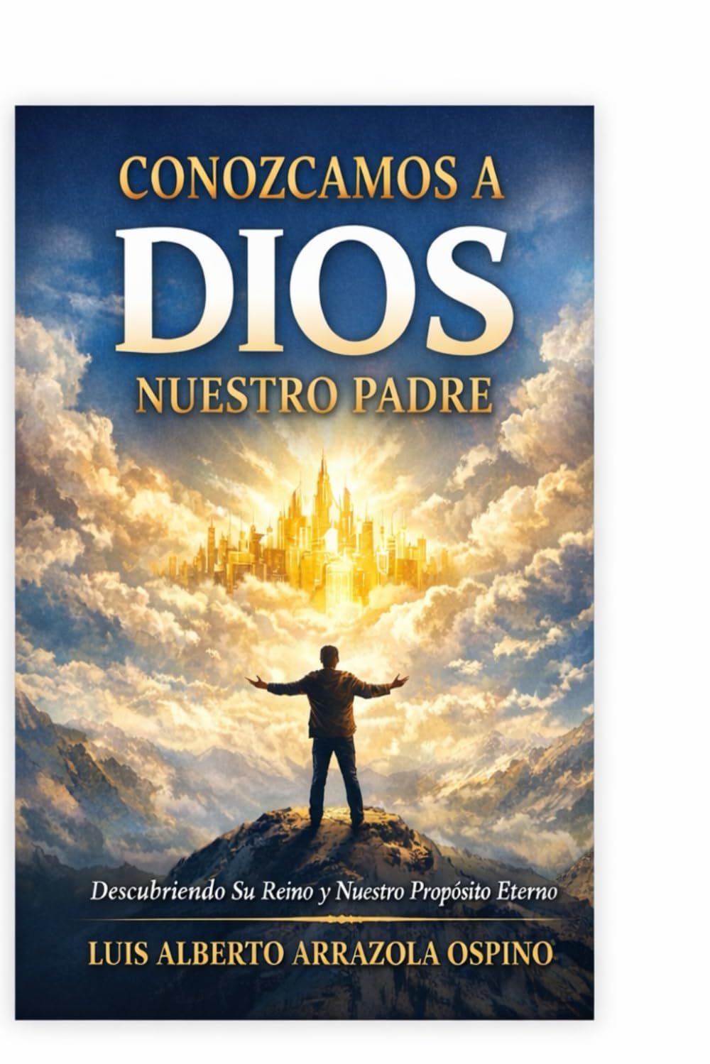 conozcamos a DIOS : nuestro padre
