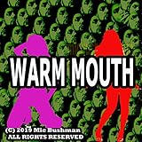 Warm Mouth (feat. Potent C)