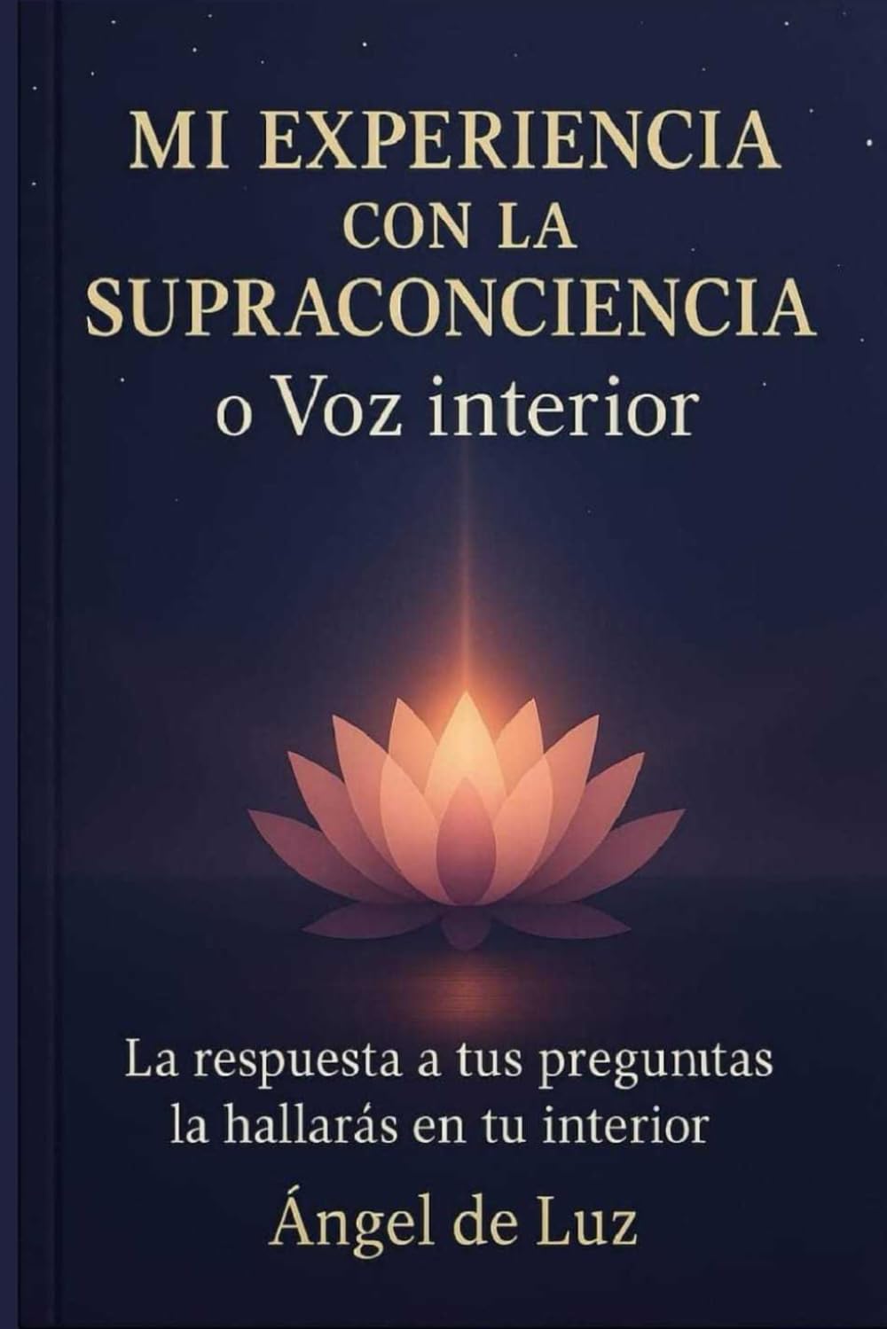 Mi experiencia con la Supraconciencia o Voz interior