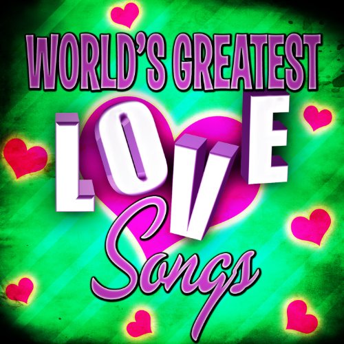 Play World's Greatest Love Songs by VARIOUS ARTISTS on Amazon Music
