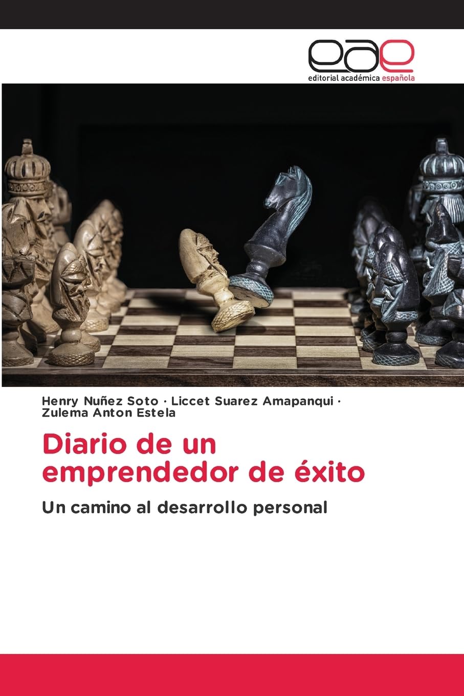 Diario de un emprendedor de éxito: Un camino al desarrollo personal