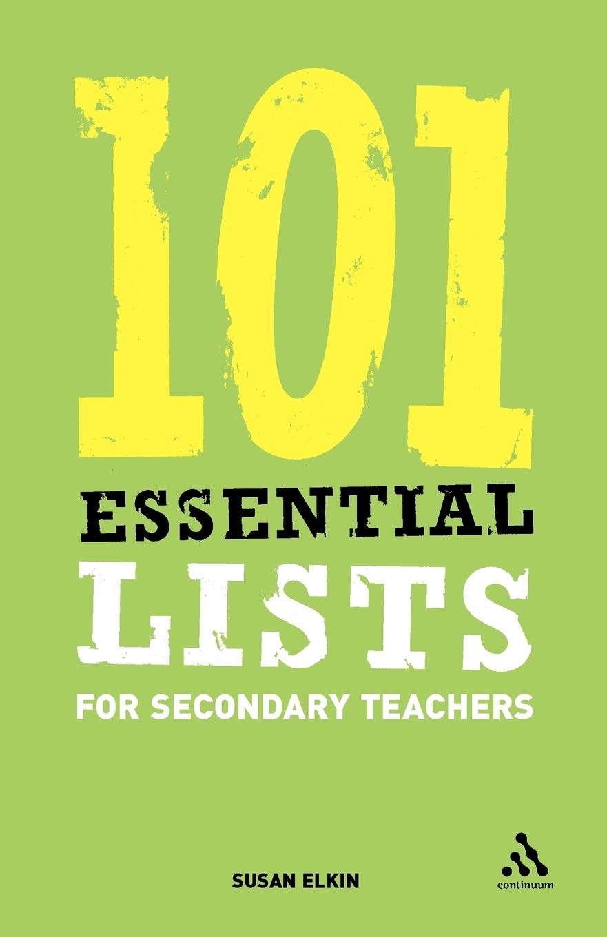 101 Essential Lists for Secondary Teachers by Susan Elkin - 9780826488701