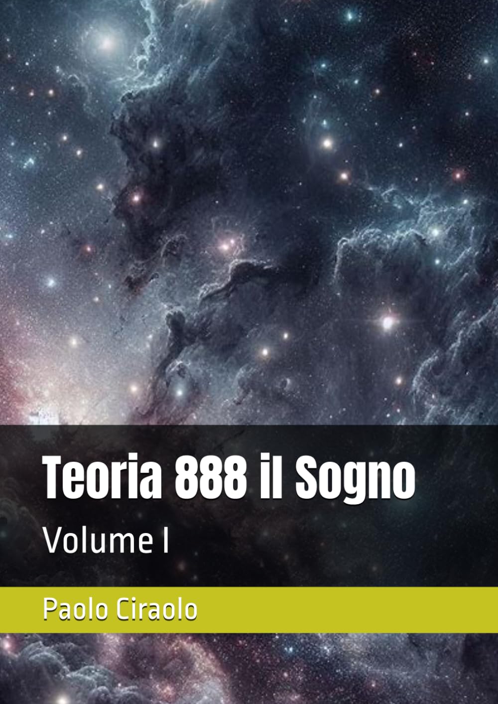 Teoria 888 il Sogno: Volume I (La Matematica dei Sogni)