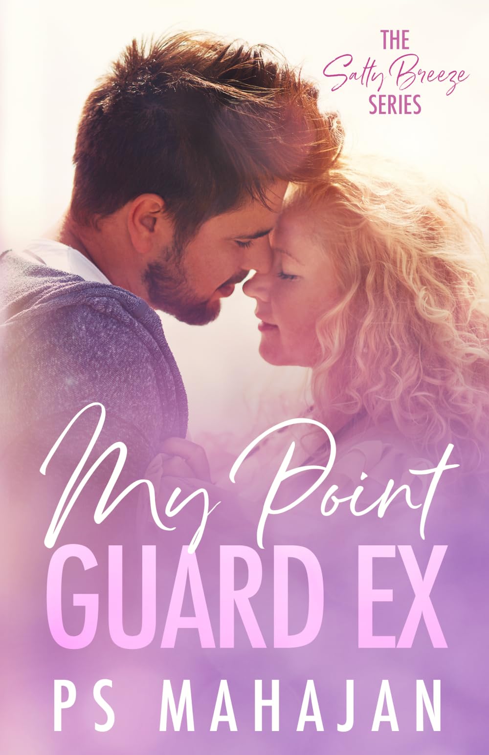 My Point Guard Ex: A Small Town, Second Chance, Sports Romance