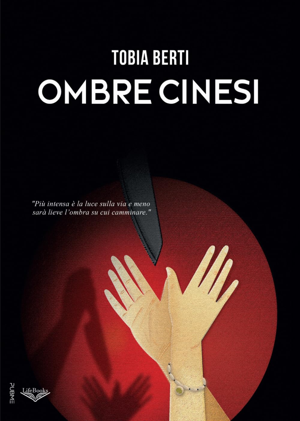 Ombre cinesi: (Lifebooks - PubMe)