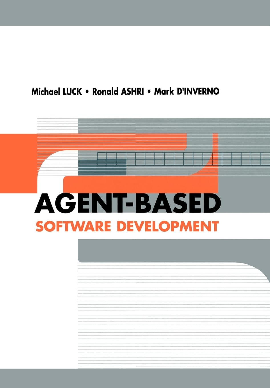 Agent-based Software Development (Agent-Oriented Systems)