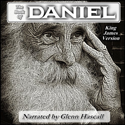 The Book of Daniel (Audio Download) King James Bible, Glenn Hascall