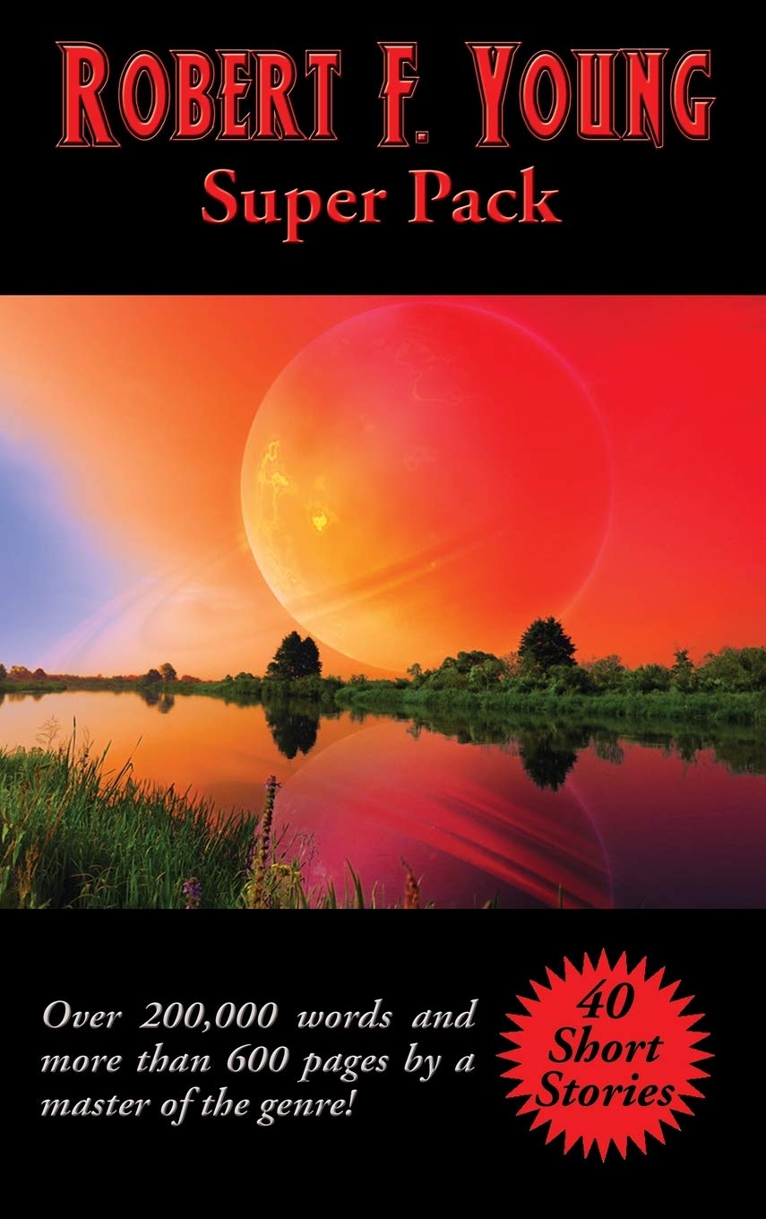 Robert F. Young Super Pack: A Positronic Book: 45