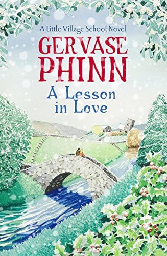 A Lesson in Love: Book 4 in the gorgeously endearing Little Village School series (The Little Village School Series) Kindle Edition