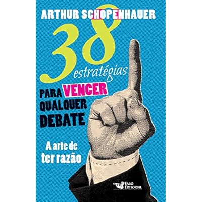 38 estratégias para vencer qualquer debate 38 estratégias para vencer qualquer debate