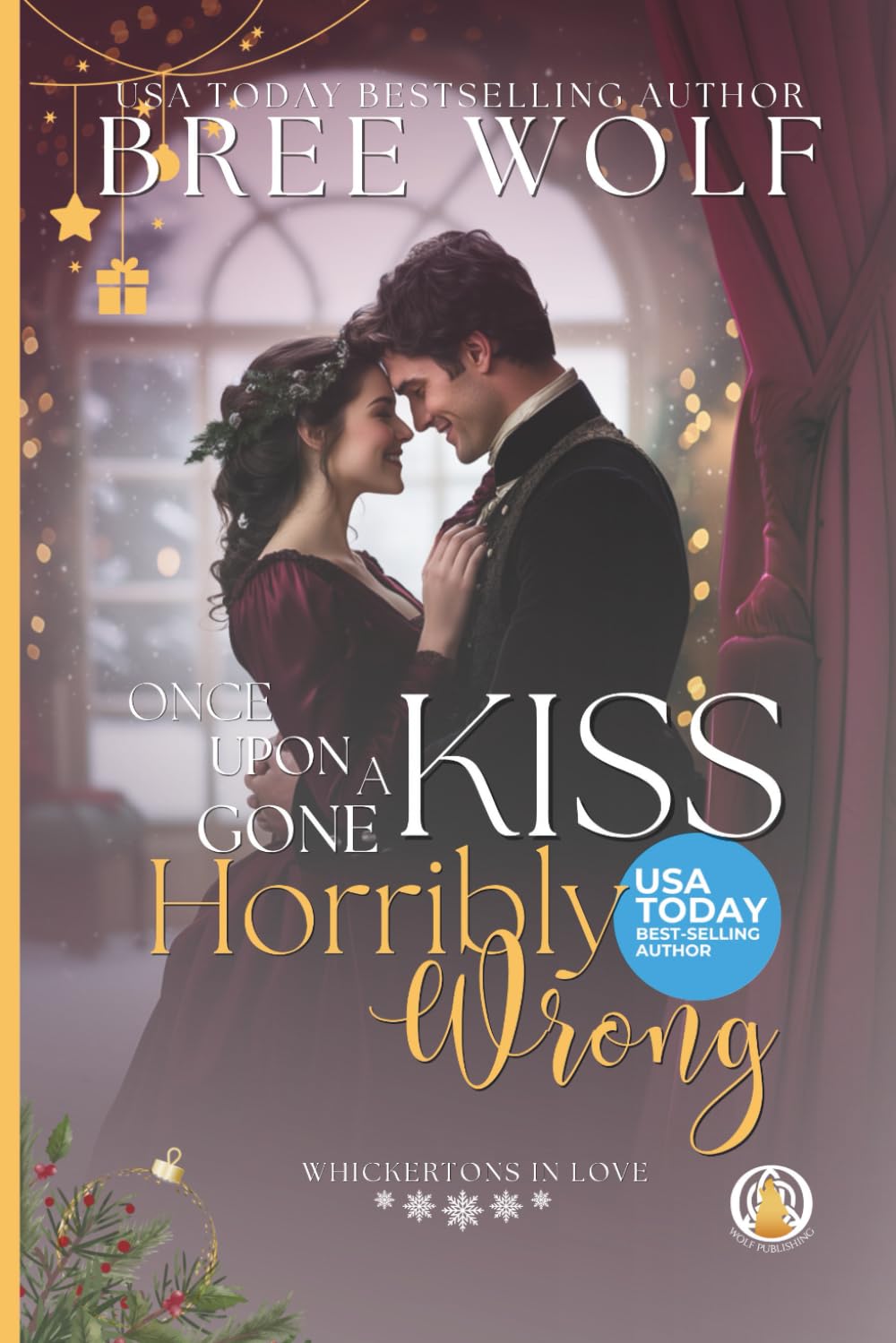 Once Upon a Kiss Gone Horribly Wrong: 9 (The Whickertons in Love)