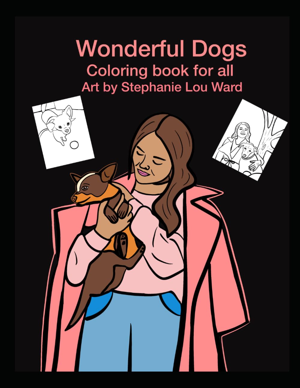 Wonderful Dogs: Coloring Book for all ages