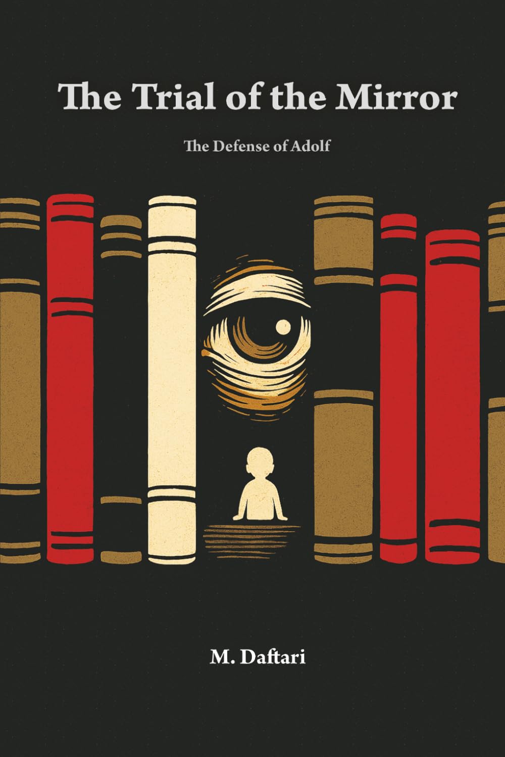 The trial of the mirror: The Trial of Adolf Hitler in a Meta-Historical Court