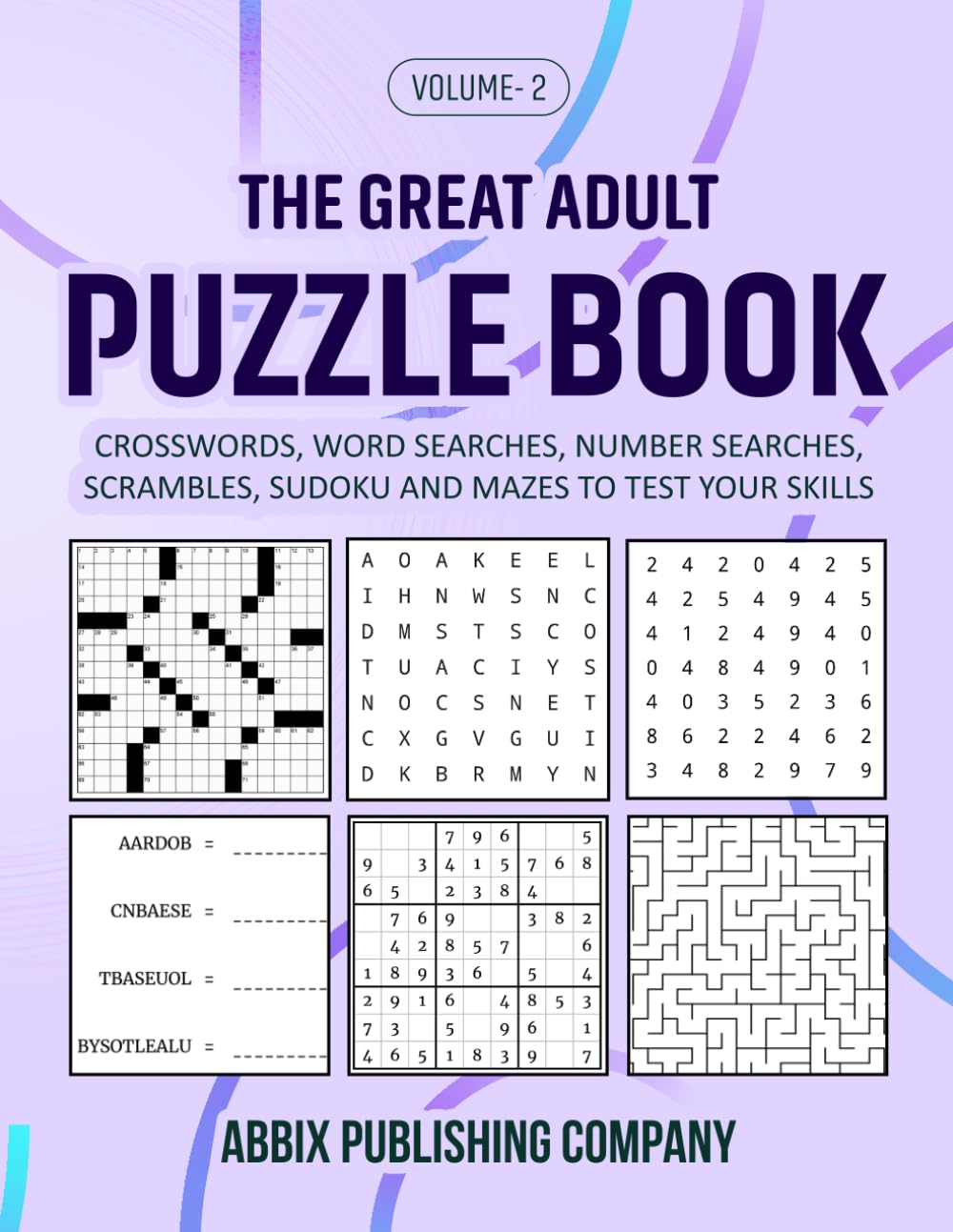 The Great Adult Puzzle Book Volume 2: Crosswords, Word Searches, Number Searches, Scrambles, Sudoku and Mazes to Test Your Skills
