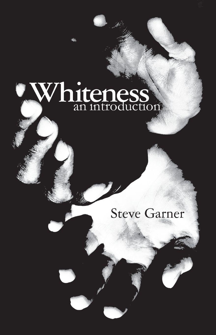 Whiteness by Steve Garner - 9780415403641