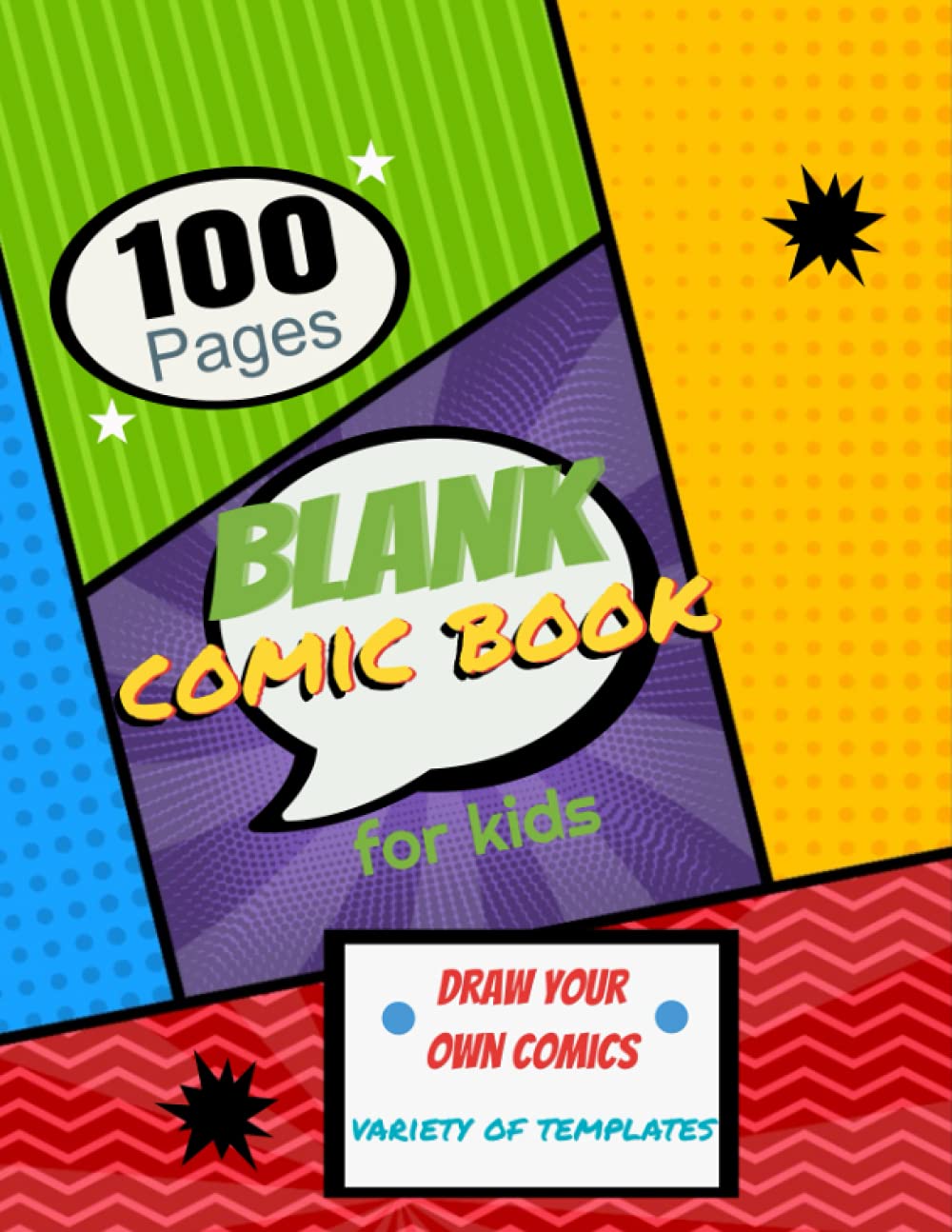 Blank Comic Book for Kids: Draw Your Own Comics, Variety of Templates, 100 Pages, Large Comic Book 8.5x11