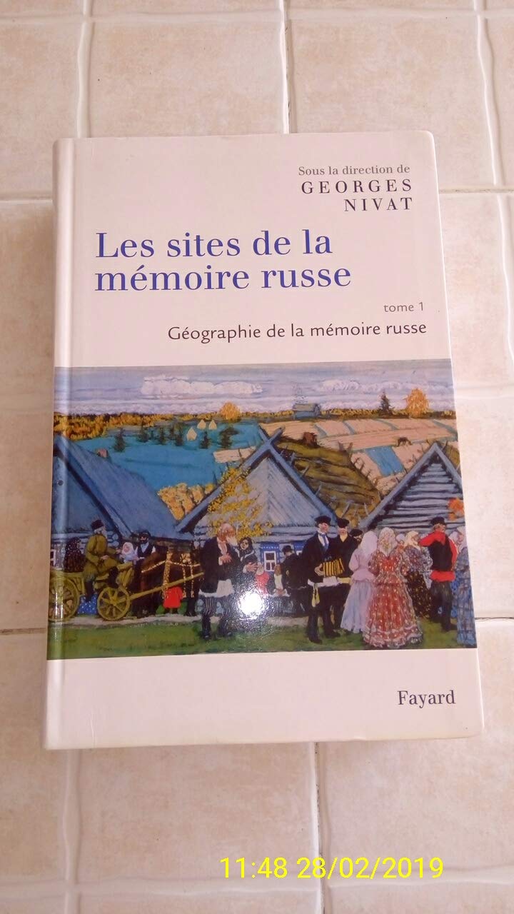 Les sites de la mémoire russe: Géographie de la mémoire russe