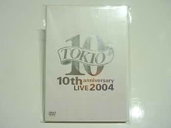 Amazon.co.jp: TOKIO 10th anniversary LIVE 2004 [DVD] : TOKIO
