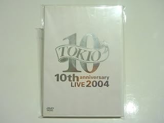 TOKIO 10th anniversary LIVE 2004 [DVD]
