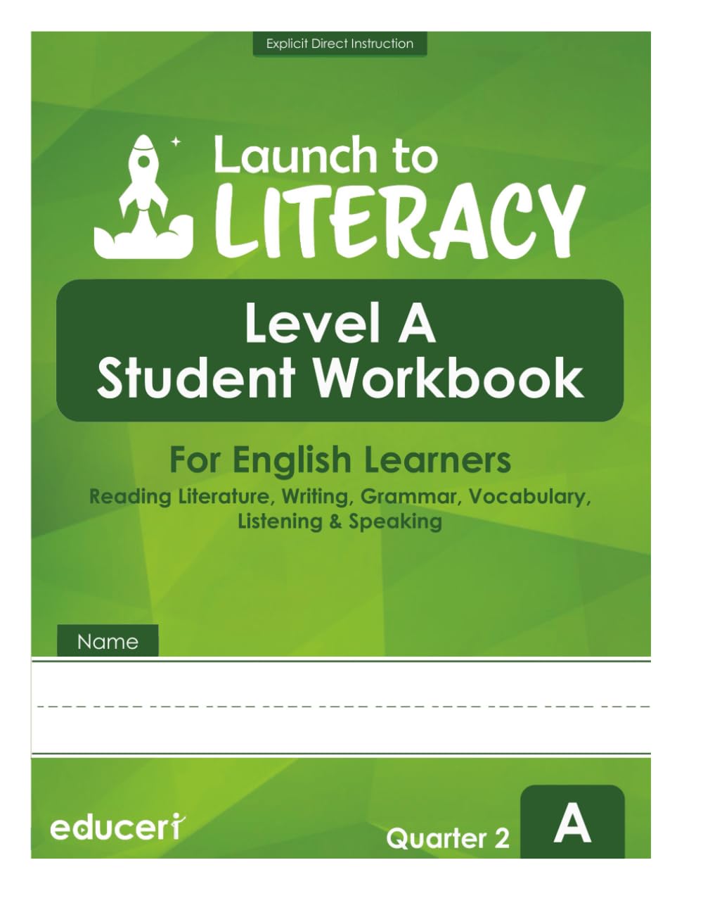 Launch to Literacy Level A: Student Workbook for English Learners - Reading Informational, Writing, Language, Vocabulary, Listening & Speaking (Quarter 2)