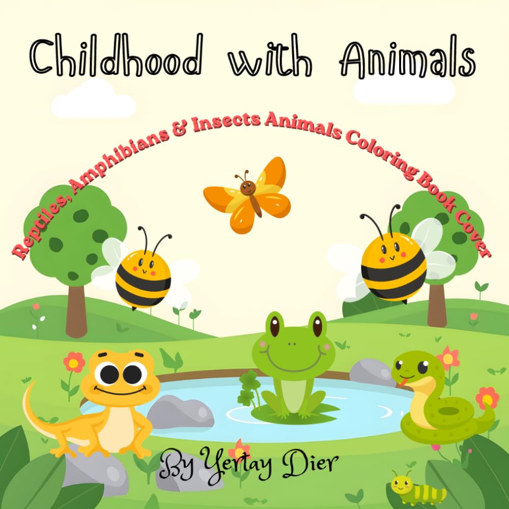 Childhood With Animals: Reptiles, Amphibians & Insects Animals Coloring Book