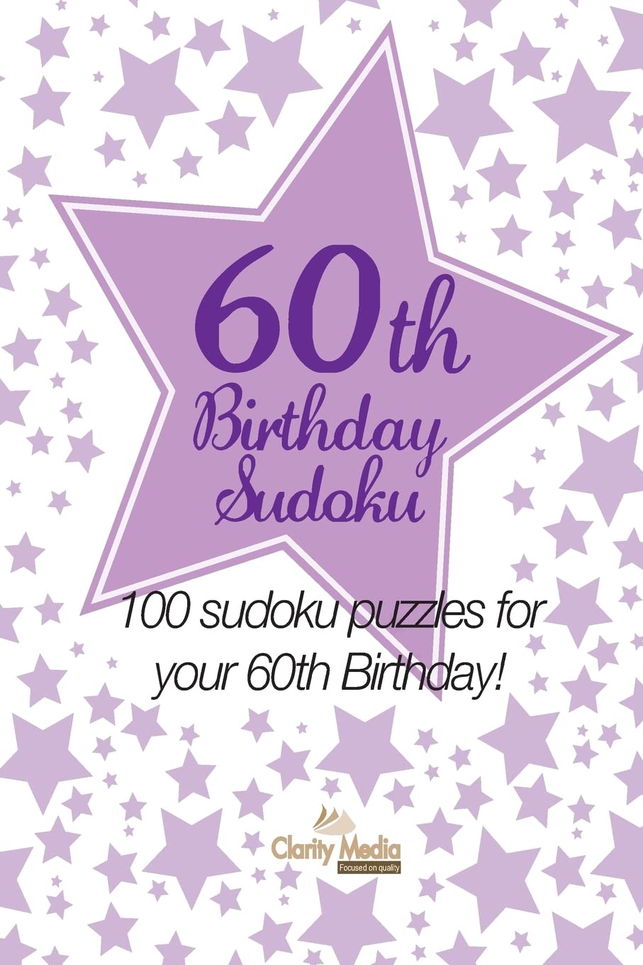 60th Birthday Sudoku: 100 sudoku puzzles for your 60th Birthday