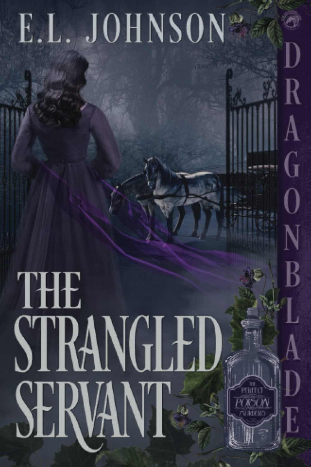 The Strangled Servant (The Perfect Poison Murders): Johnson, E.L ...