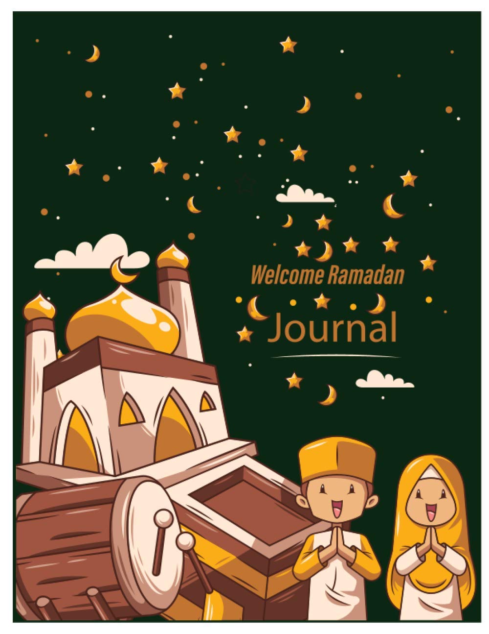 Welcome Ramadan journal: Muslim notebook, Softcover, Blank Lines, 120 pages, Islamic Notebook for Women & Girls
