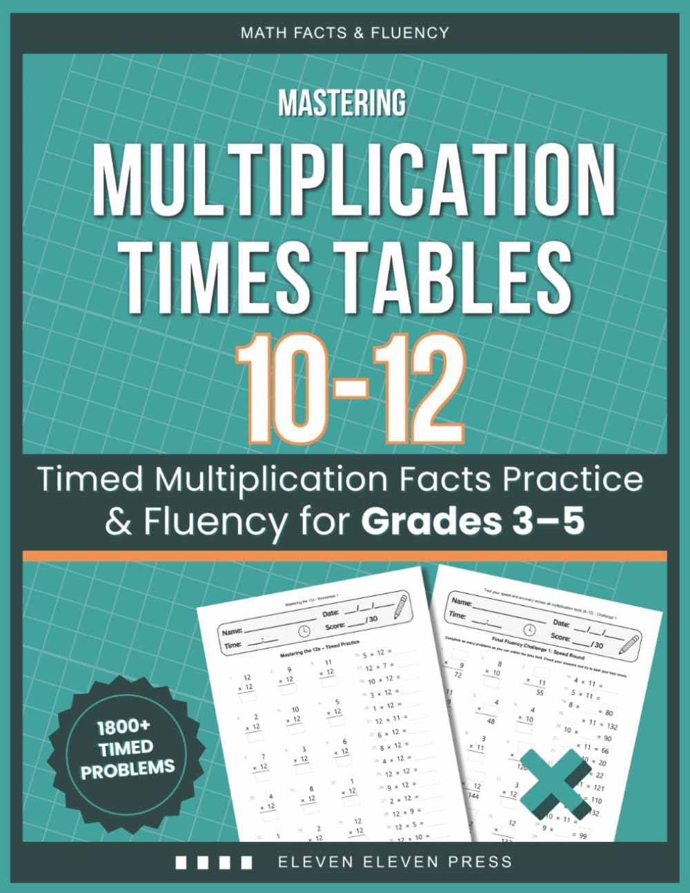 Mastering Multiplication Times Tables 10-12: Timed Multiplication Facts Practice & Fluency for Grades 3–5 (Math Facts & Fluency Series)