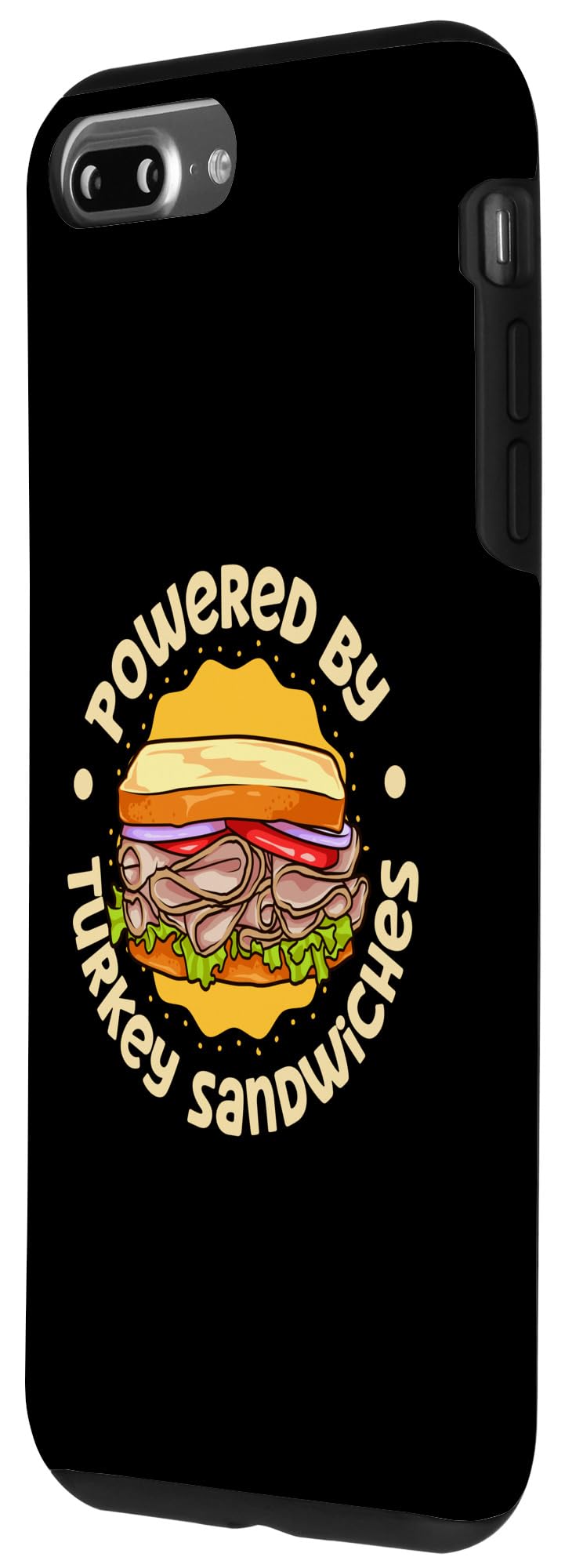 iPhone 7 Plus/8 Plus Powered by Turkey Sandwiches Case - Image 2