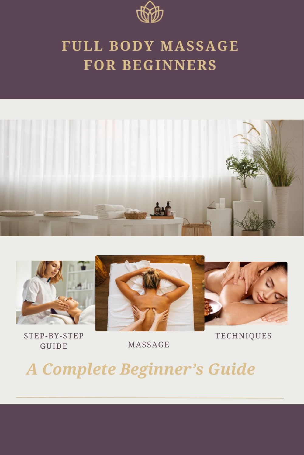 Full Body Massage Instructions for Beginners