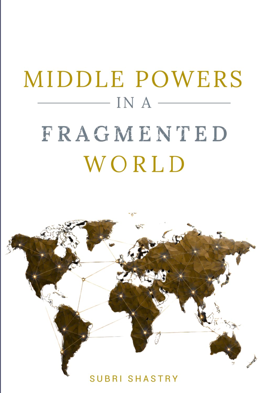 Middle Powers in a Fragmented World