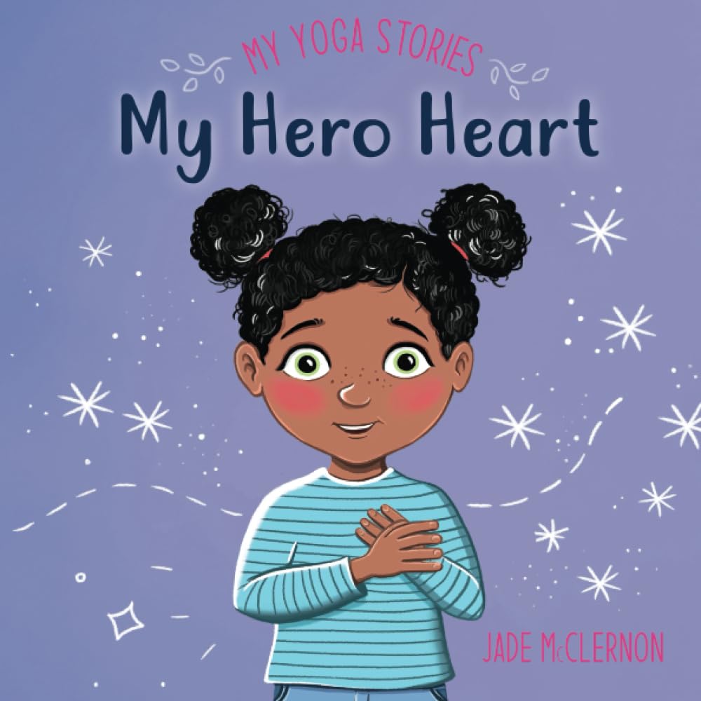 My Hero Heart: Yoga Stories