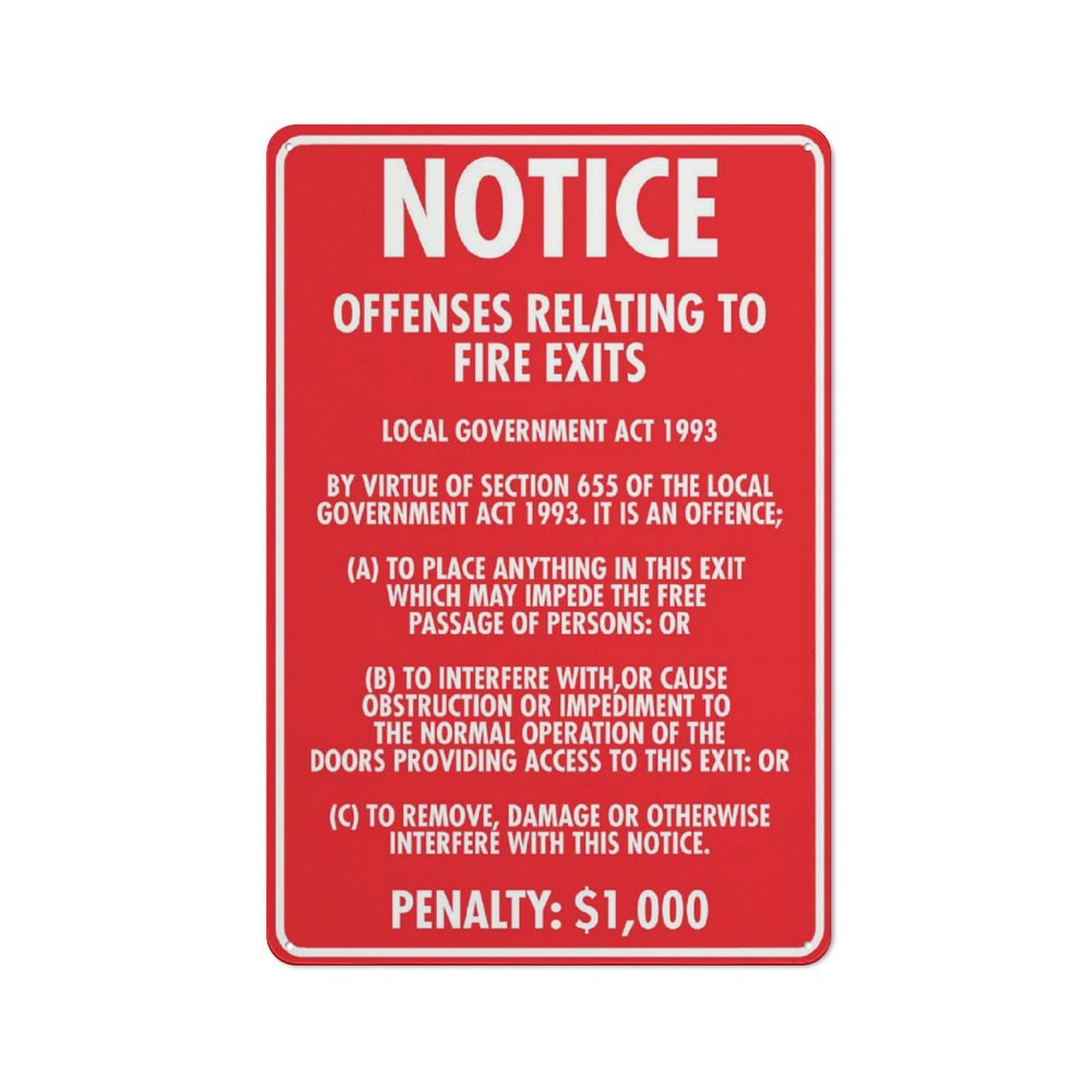 Notice Offences Relating To Fire Exits Sign 8 X 12 Inches Rust Free Aluminum - Uv Protected, Waterproof, Weatherproof And Fade Resistant - 4 Pre-Drilled Holes