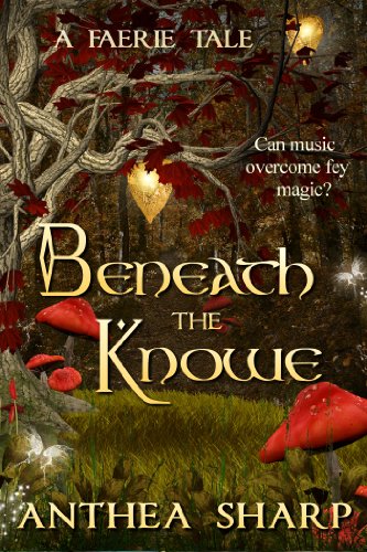Beneath the Knowe: A Faerie Tale (Faerie Stories)