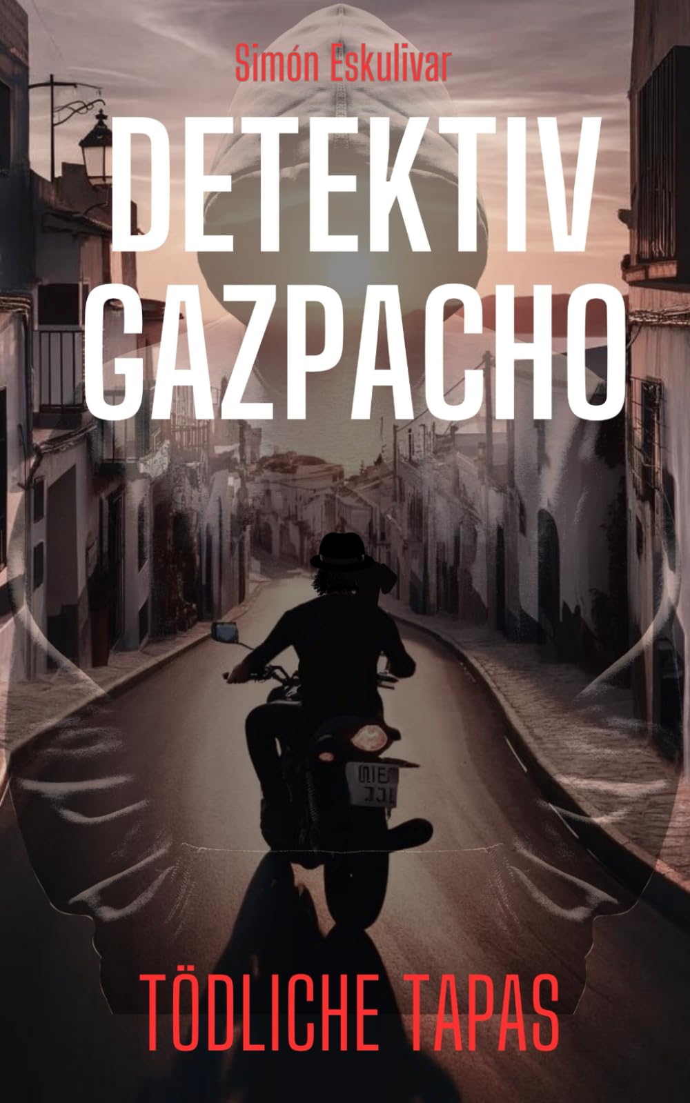 Detektiv Gazpacho Tödliche Tapas: Der historische Kriminalroman für Spanien-Fans (Der Andalusien Krimi)