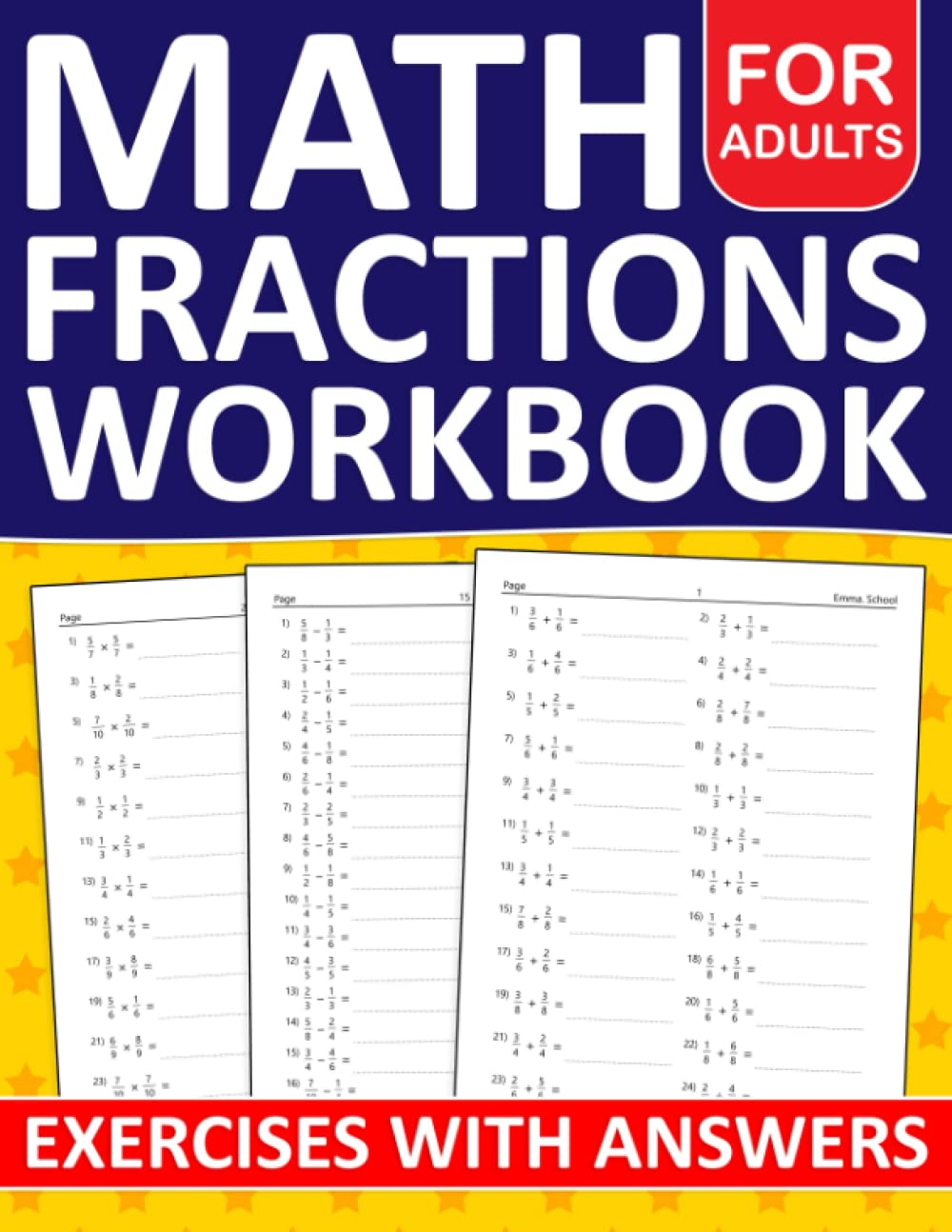 Math Fractions Workbook For Adults: Fractions Practice Workbook For Adults With More Than 700 Exercises - Addition, Subtraction, Multiplication and ... Worksheets For Adults With Answers Key