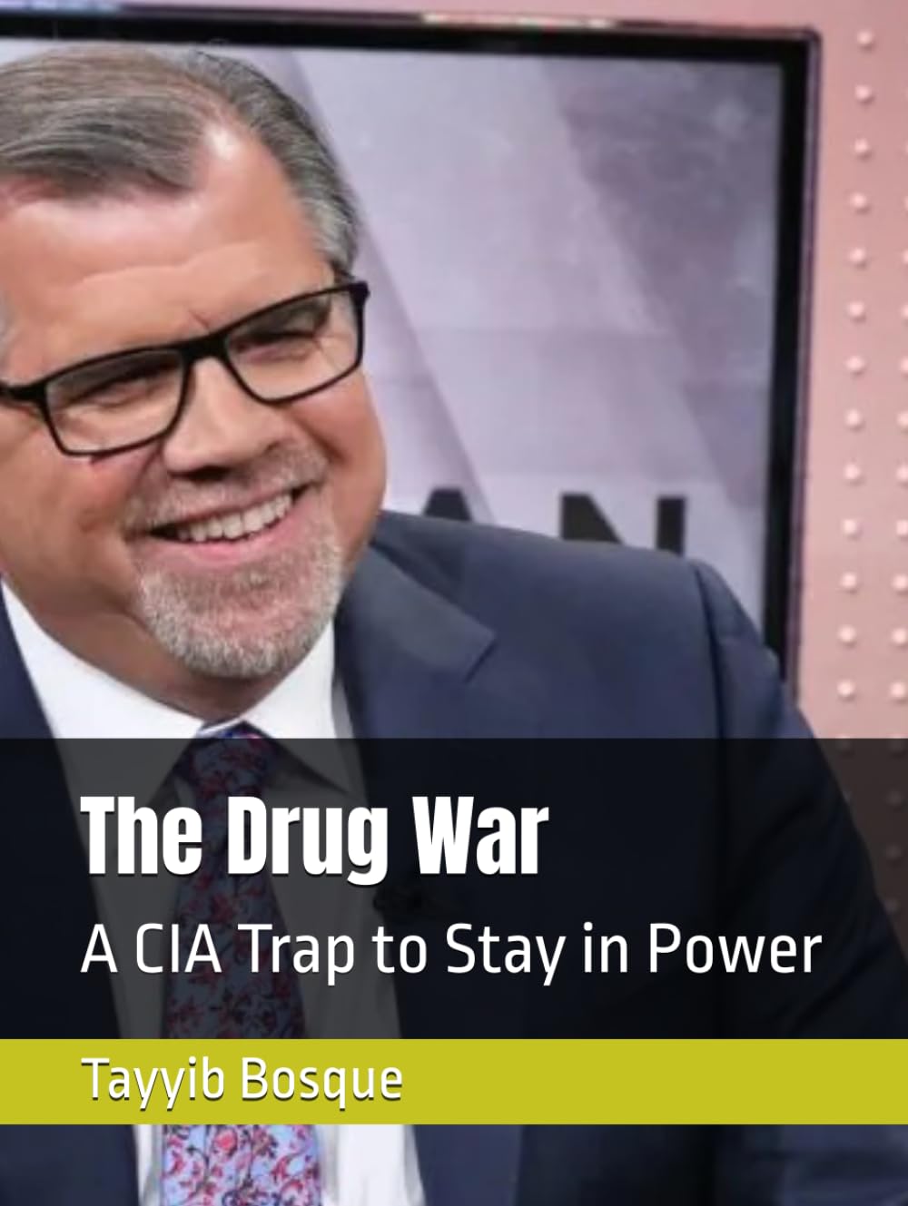 The Drug War: A CIA Trap to Stay in Power