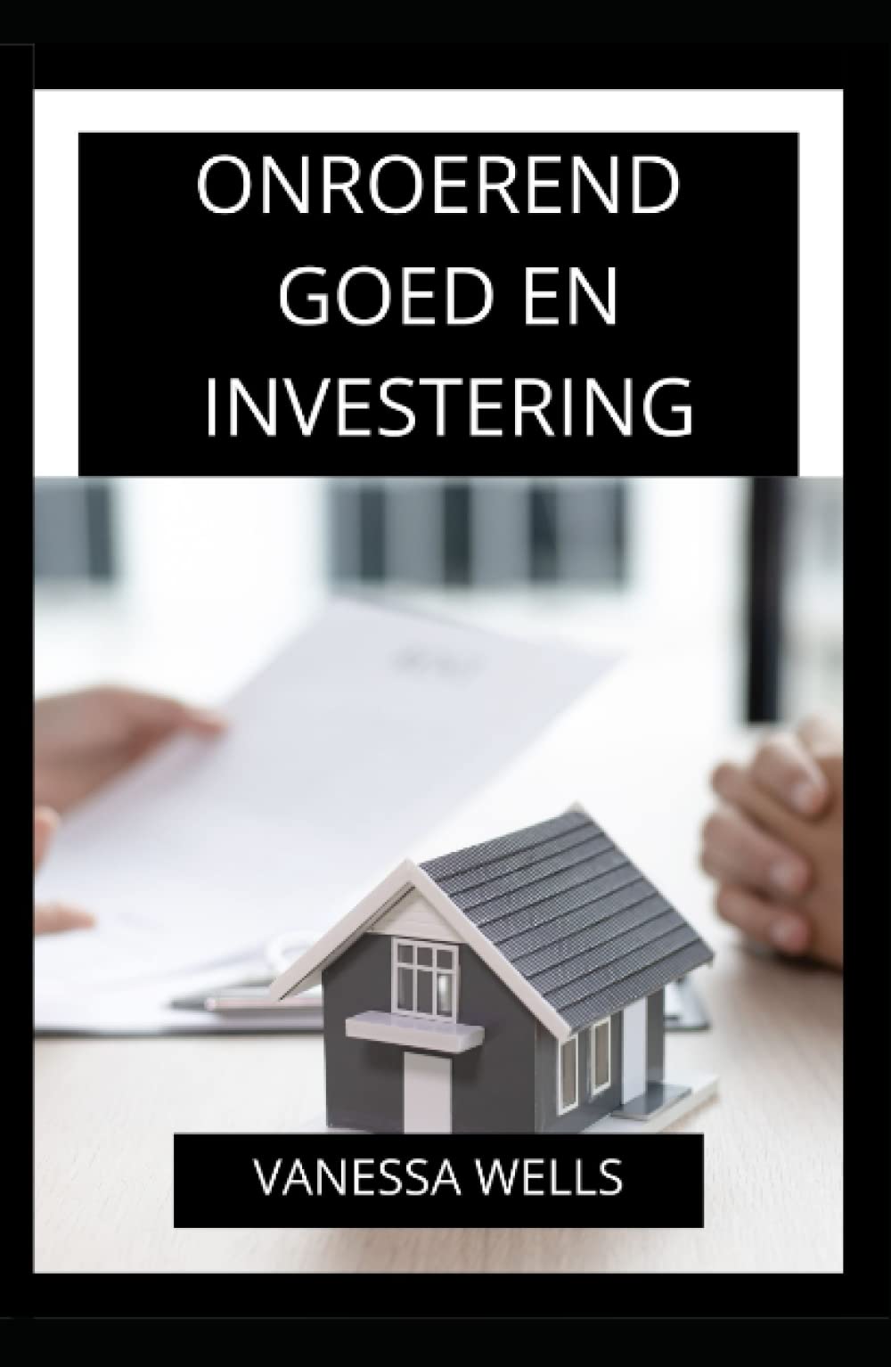 ONROEREND GOED EN INVESTERING (Dutch Edition)