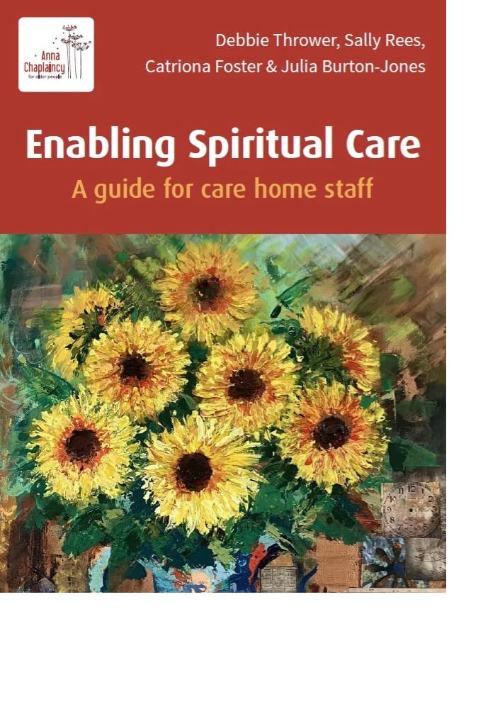 Enabling Spiritual Care: A guide for care home staff