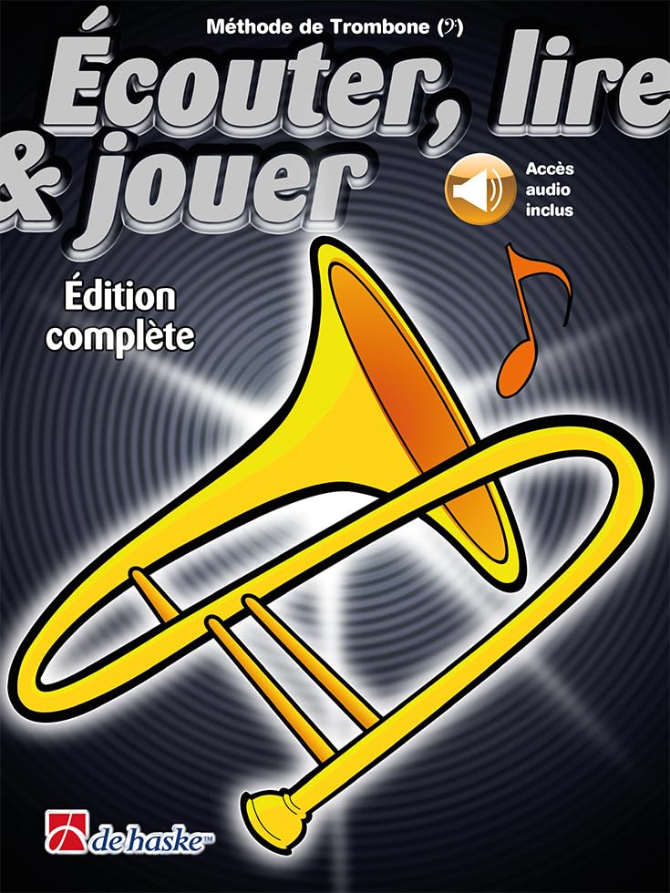 Écouter, lire & jouer Éd. Complète Trombone BC BOOK+AUDIO ONLINE