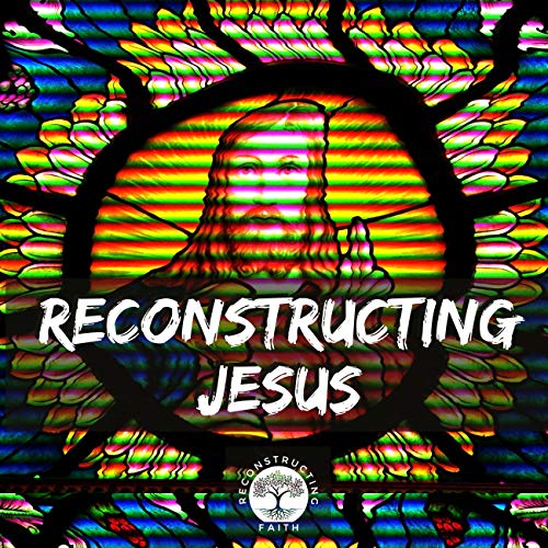 13 Reconstructing Jesus