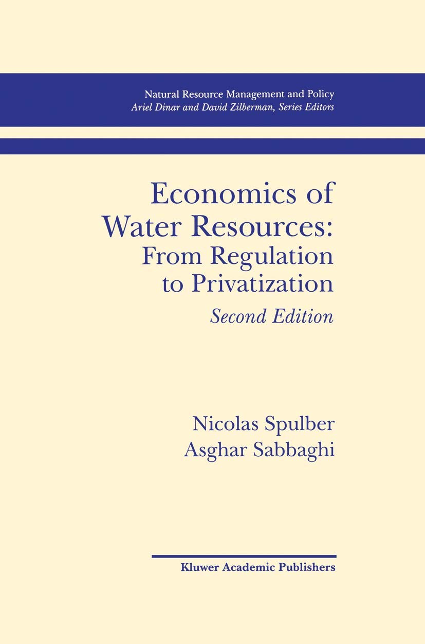 Economics of Water Resources: Regulation to Privatization