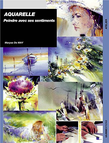 Télécharger Aquarelle : Peindre avec ses sentiments Livre eBook France