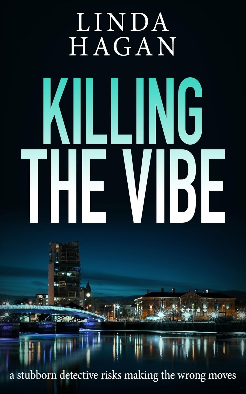 Killing The Vibe: a stubborn detective risks making the wrong moves: 4 (The DCI Gawn Girvin series)